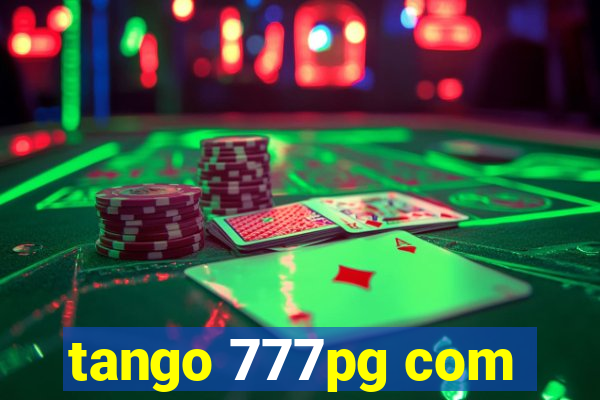 tango 777pg com